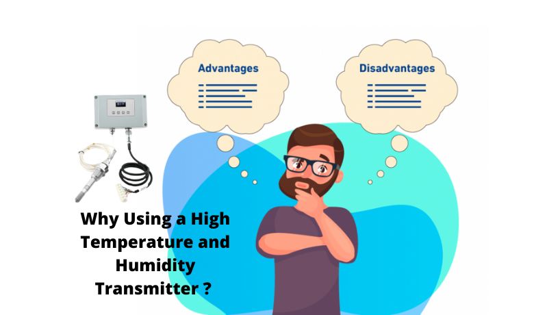 Avantages et inconvénients de l'utilisation d'un transmetteur haute température et humidité