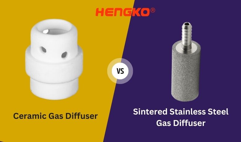 Diffuseurs de gaz en céramique vs diffuseur de gaz en acier inoxydable fritté