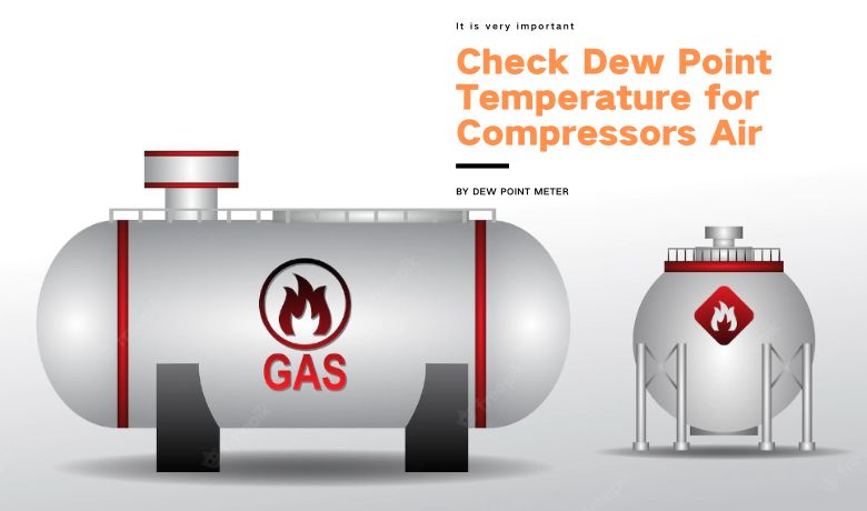 Check Dew Point Temperature for Compressors Air