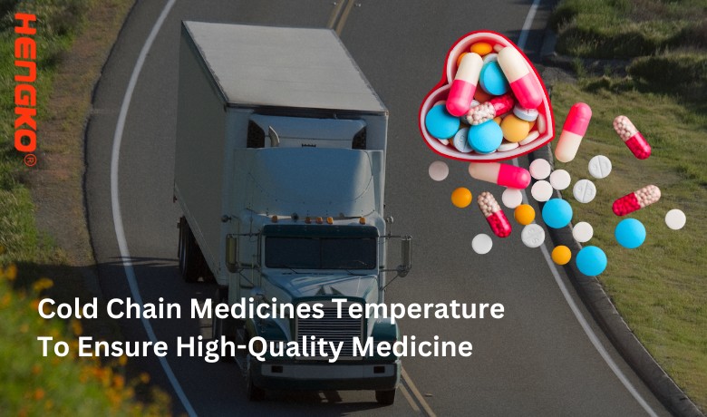 Cold Chain Medicines Temperature To Ensure High-Quality Medicine