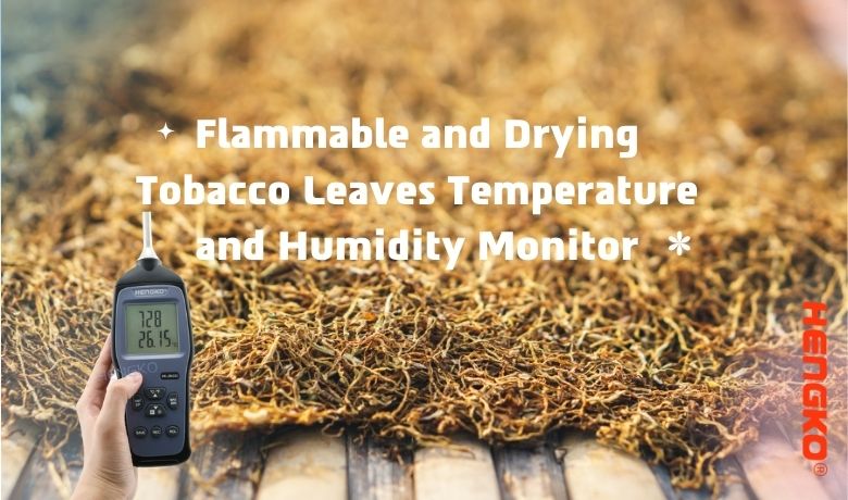 ज्वलनशील और सूखने वाली तंबाकू की पत्तियों का तापमान और आर्द्रता मॉनिटर