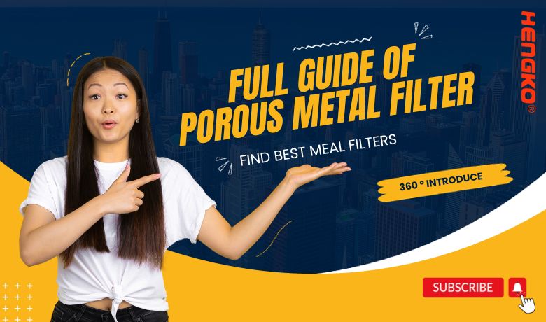 Pituduh pinuh ku filter Metal porous