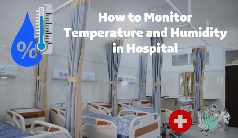 Si të monitoroni temperaturën dhe lagështinë në spital