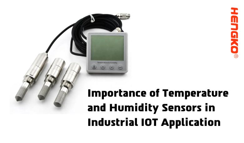 산업용 IOT 애플리케이션에서 온도 및 습도 센서의 중요성