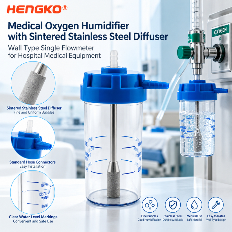 Medical Oxygen Humidifier with Sintered Stainless Steel Diffuser OEM by HENGKO