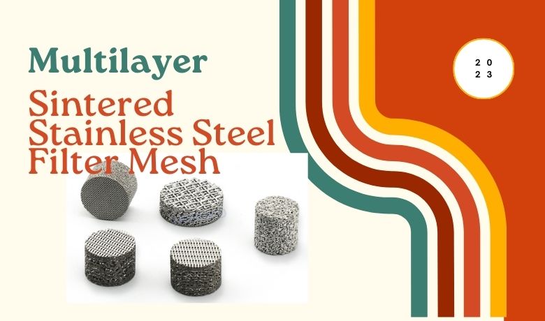 Multilayer Sintered Stainless Steel Filter Mesh
