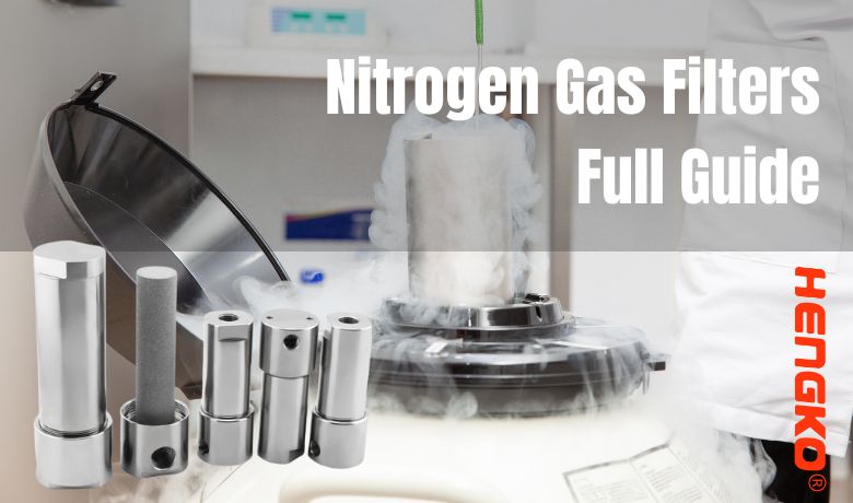 Nitrogen Gas Filters Full Guide