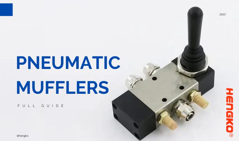 Pneumatic Mufflers full guide