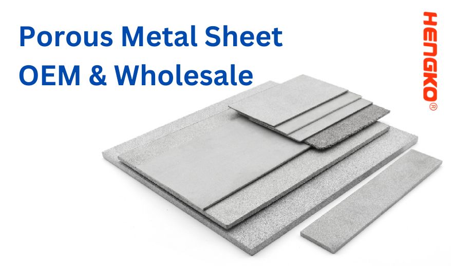 Porous Metal Sheet OEM & Wholesale