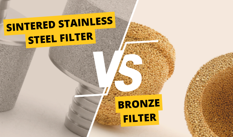 Sintered Stainless Steel Filter vs bronze filters