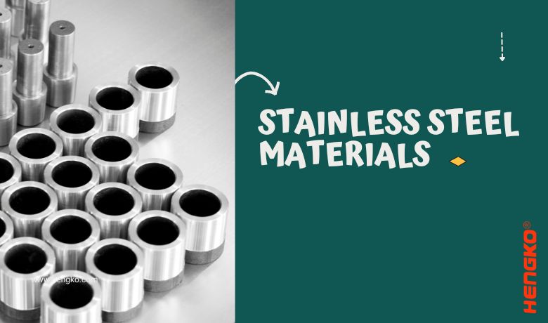 Stainless Steel Materials You Should Know