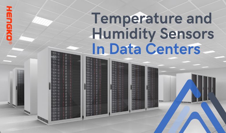Senzorji temperature in vlažnosti v podatkovnih centrih V podatkovnih centrih