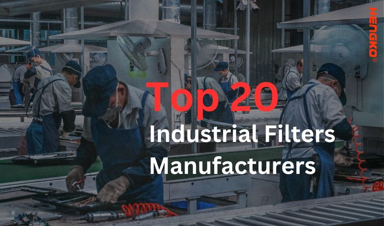 20 najboljih proizvođača industrijskih filtera u svijetu