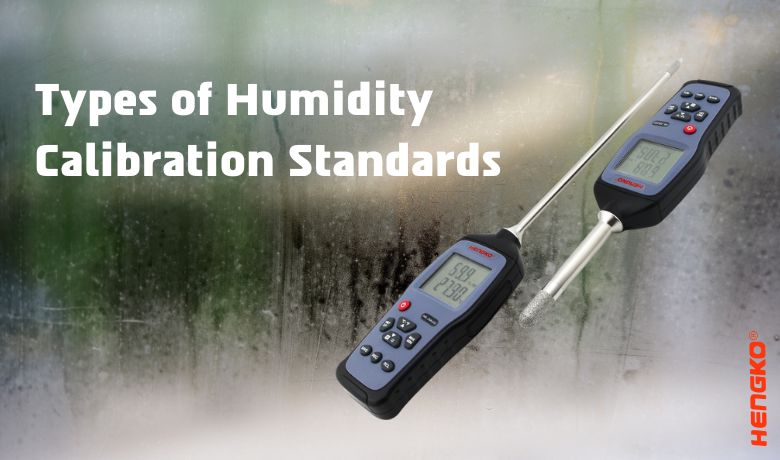 Types of Humidity Calibration Standards