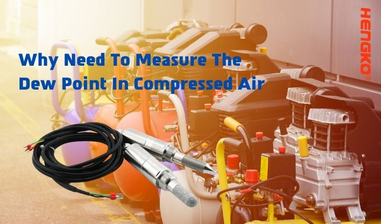 Why Need To Measure The Dew Point In Compressed Air
