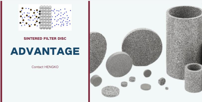 advantage of sintered filter disc