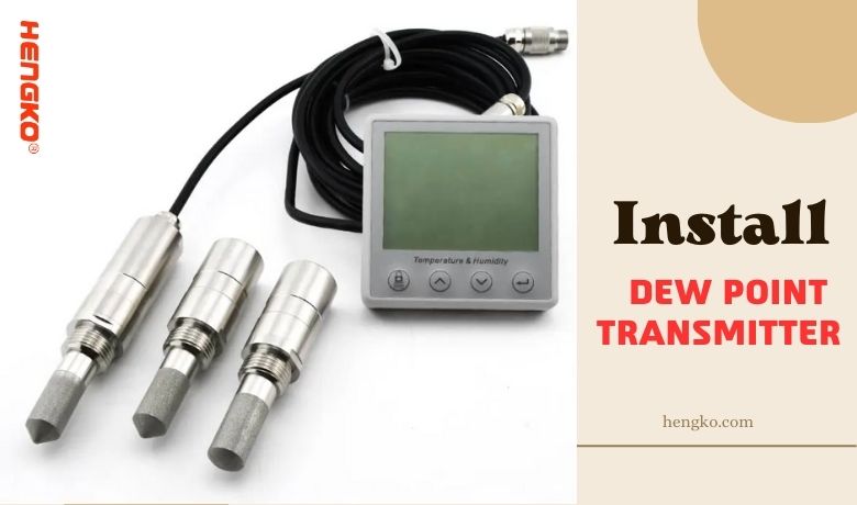 install Dew Point Transmitter